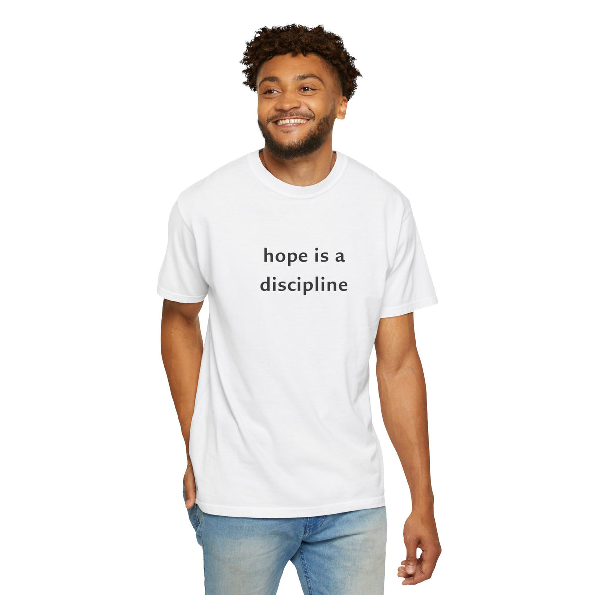 Hope Is A Discipline Tee