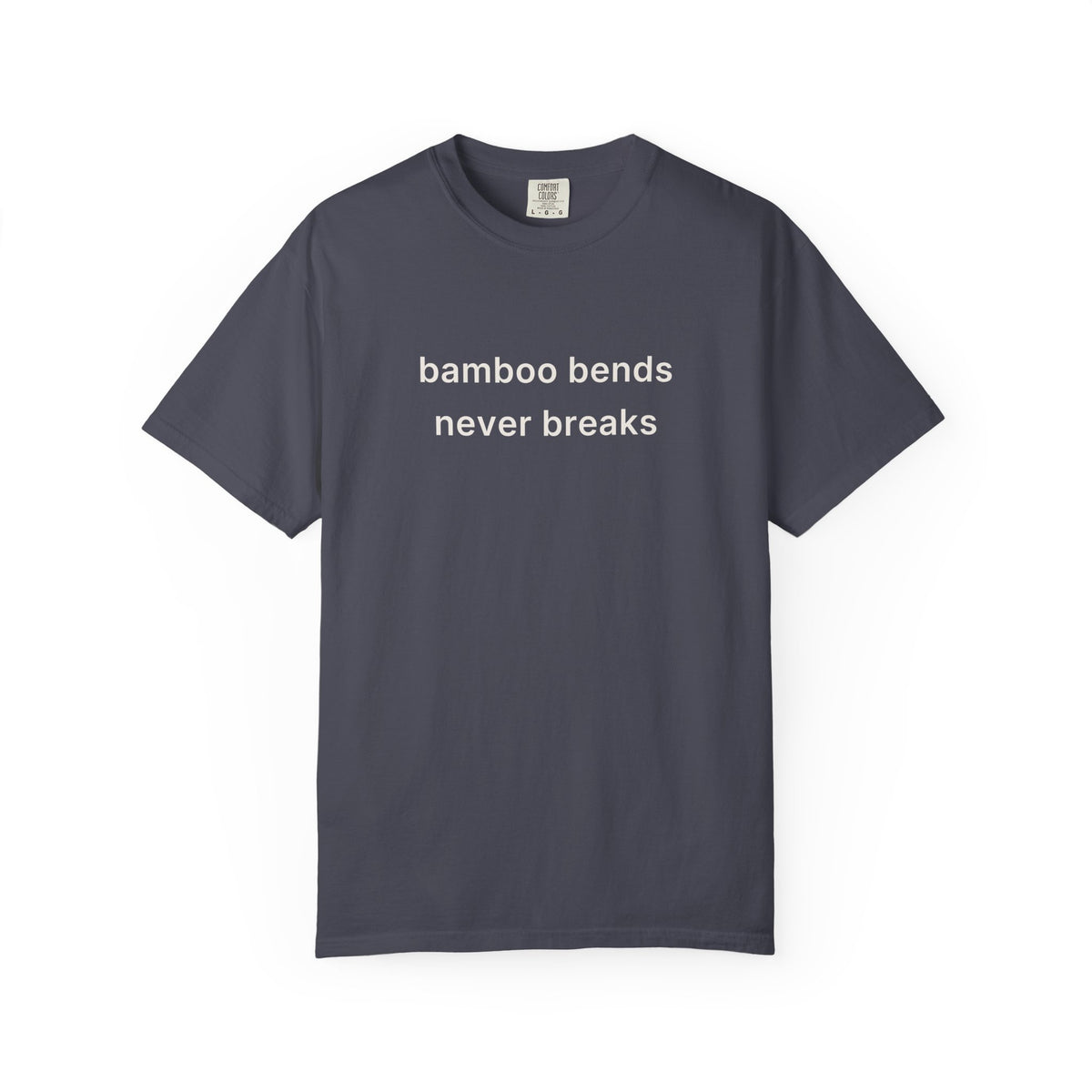 Bamboo Bends Never Breaks Tee