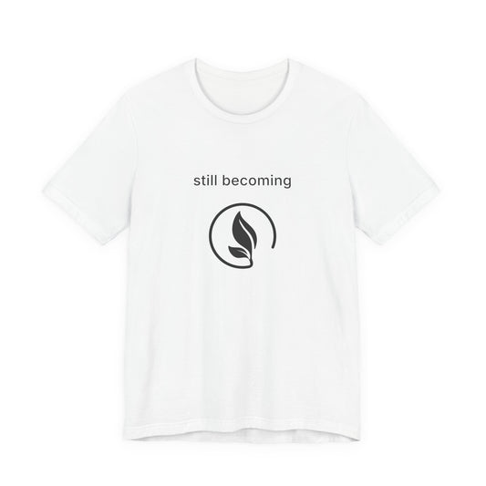 Still Becoming Studio Tee