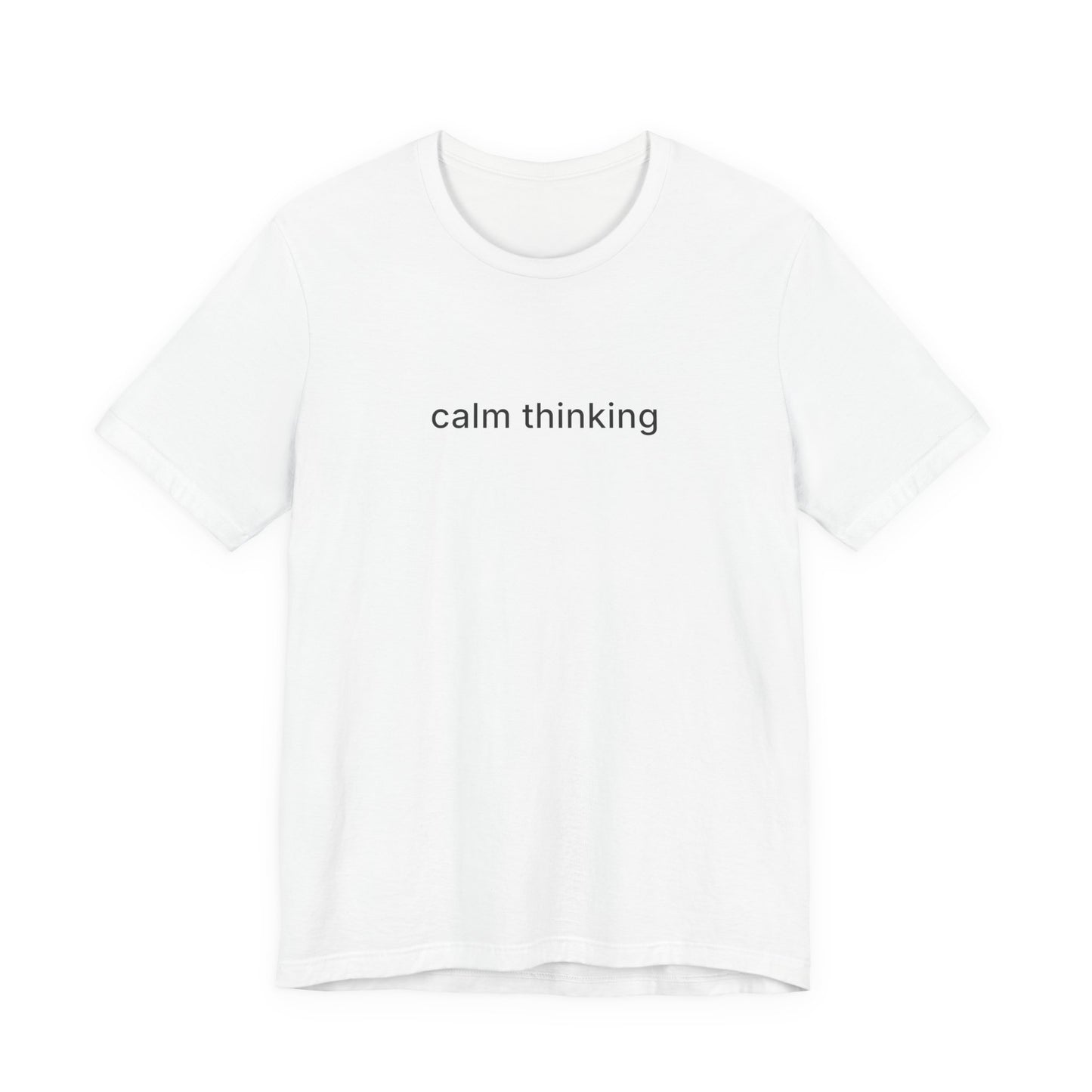 Calm Thinking Tee
