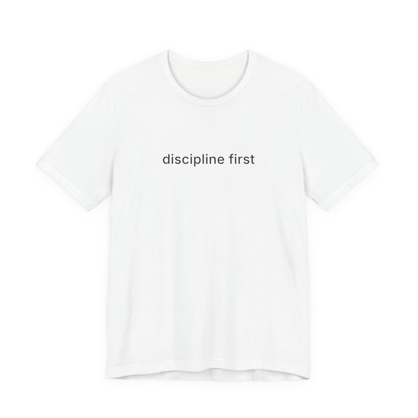 Discipline First Tee