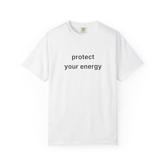 Protect Your Energy Tee
