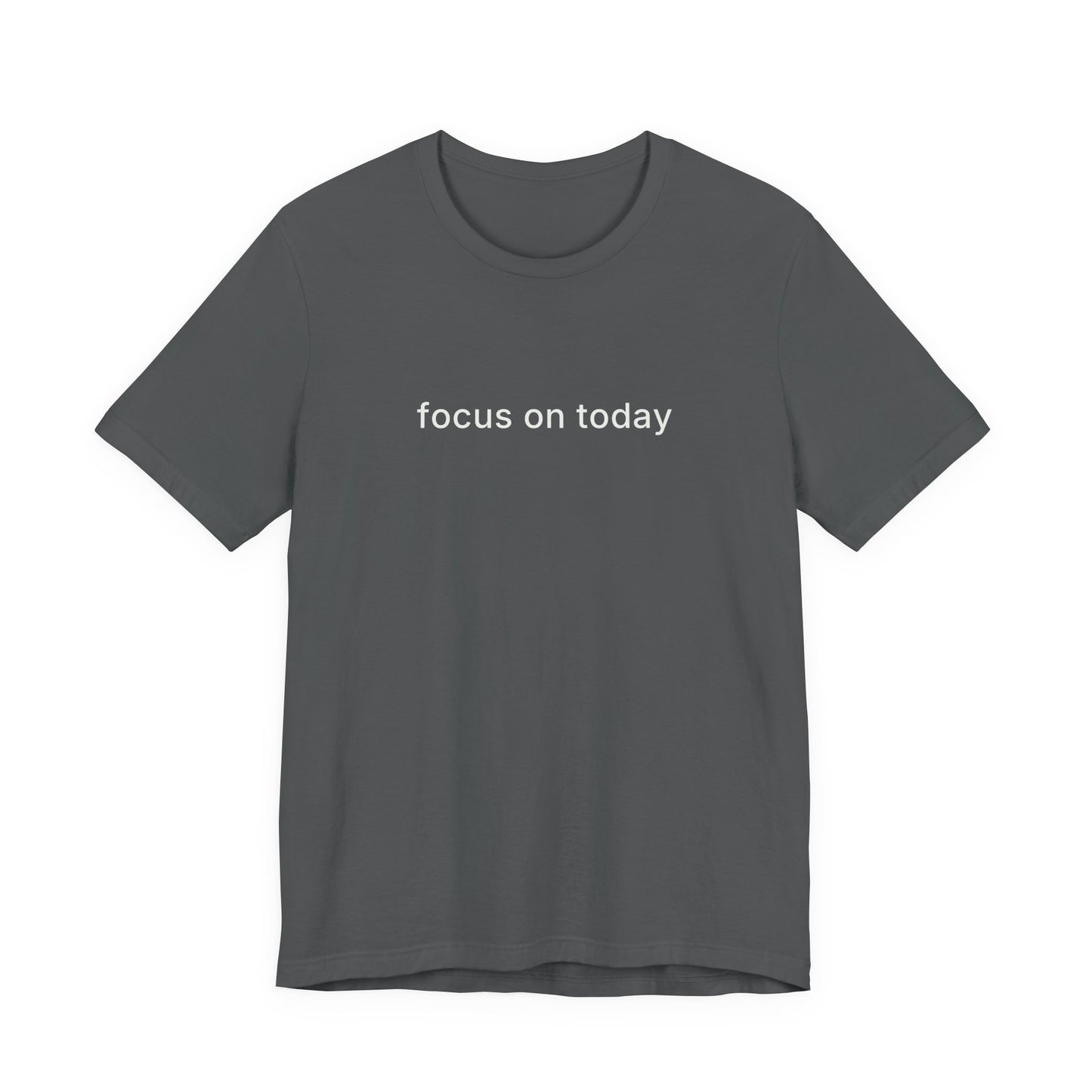 Focus On Today Tee