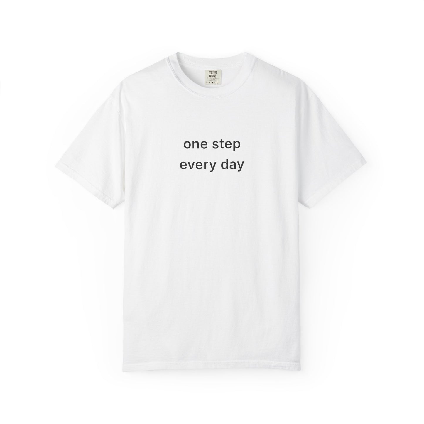 One Step Every Day Tee