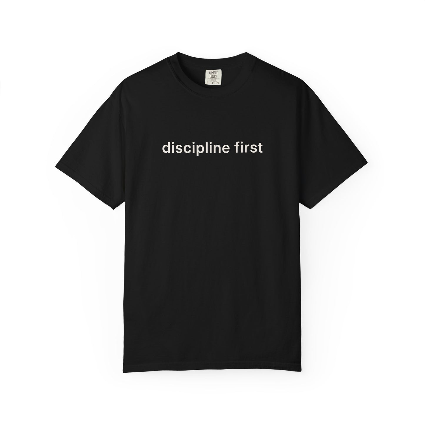 Discipline First Tee