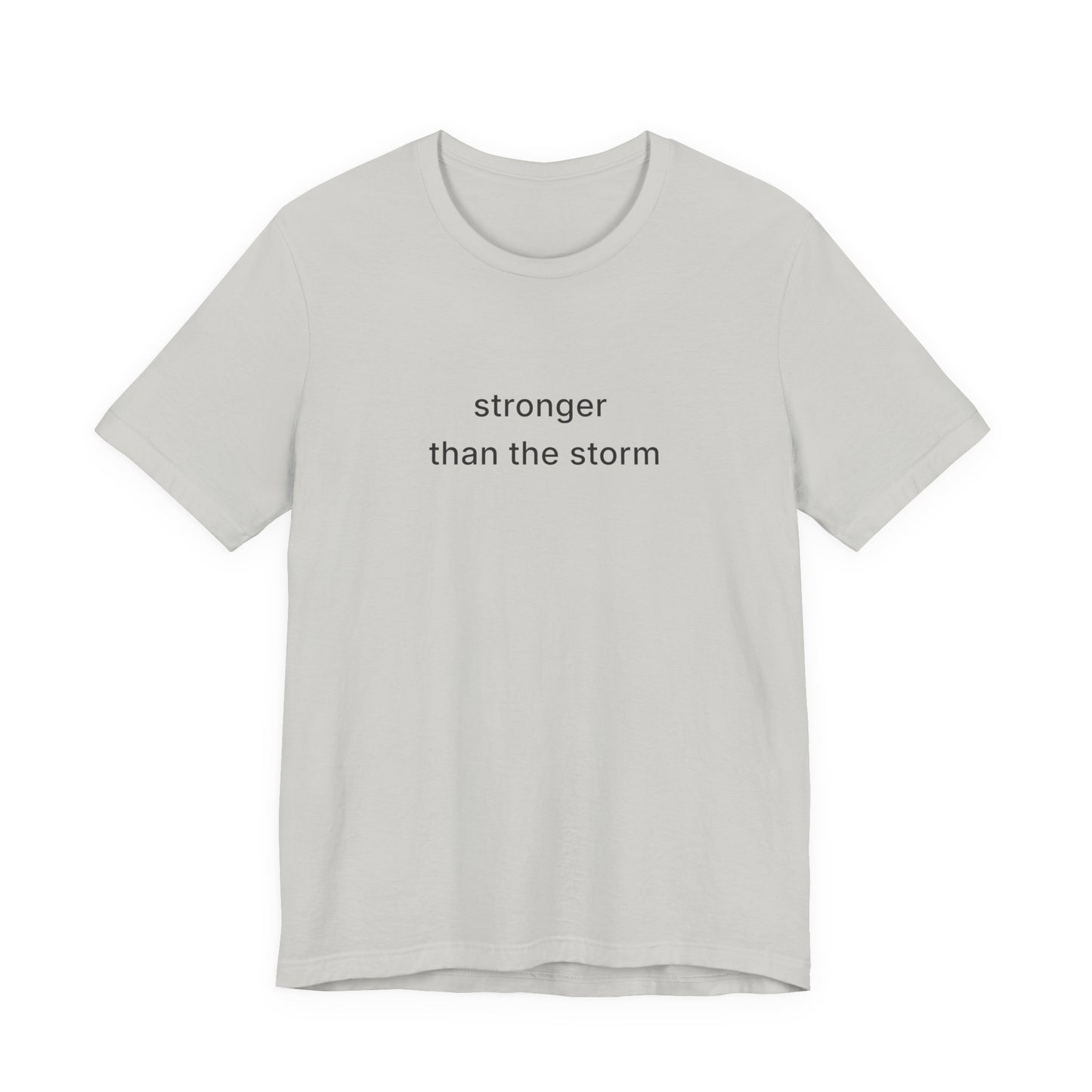 Stronger Than The Storm Tee