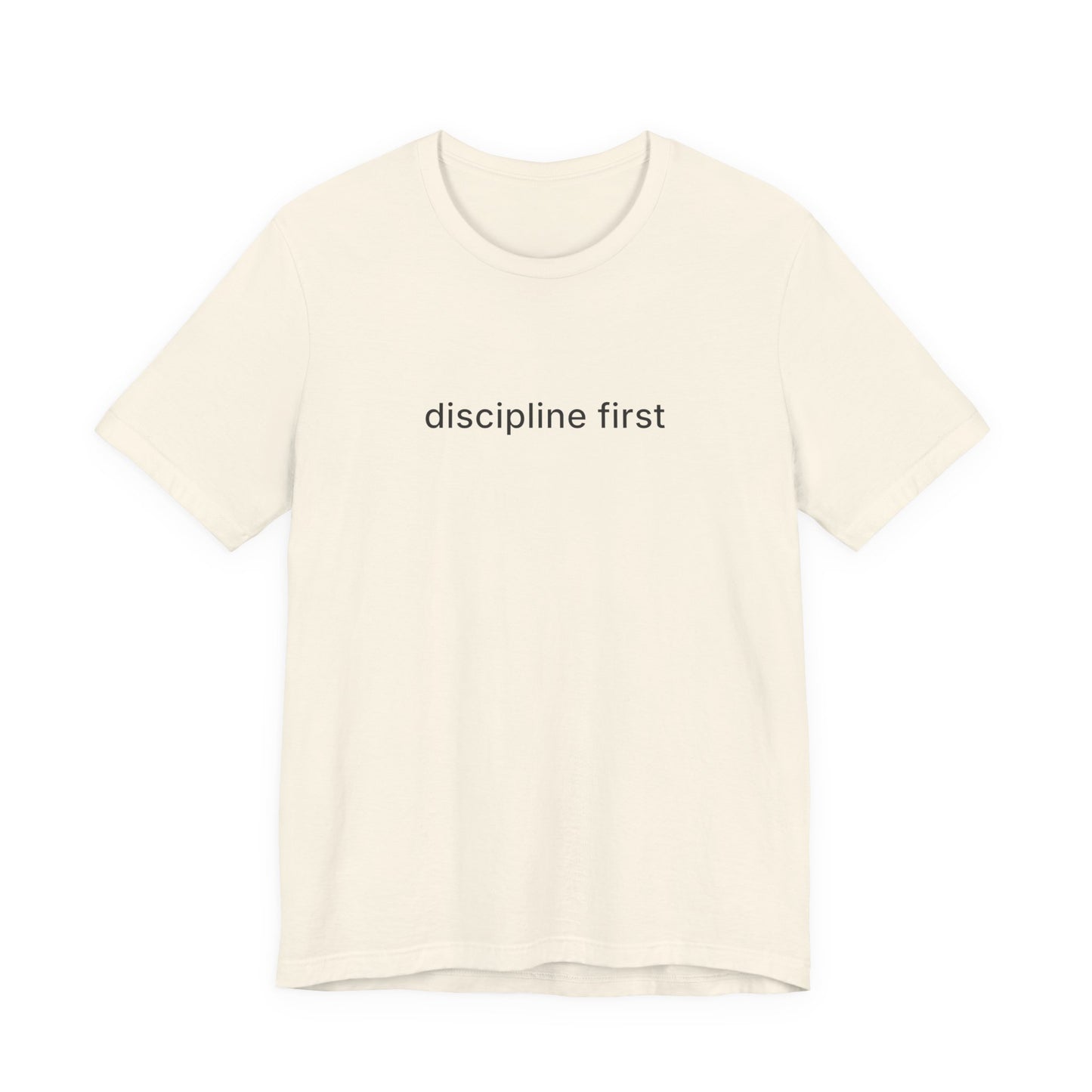 Discipline First Tee