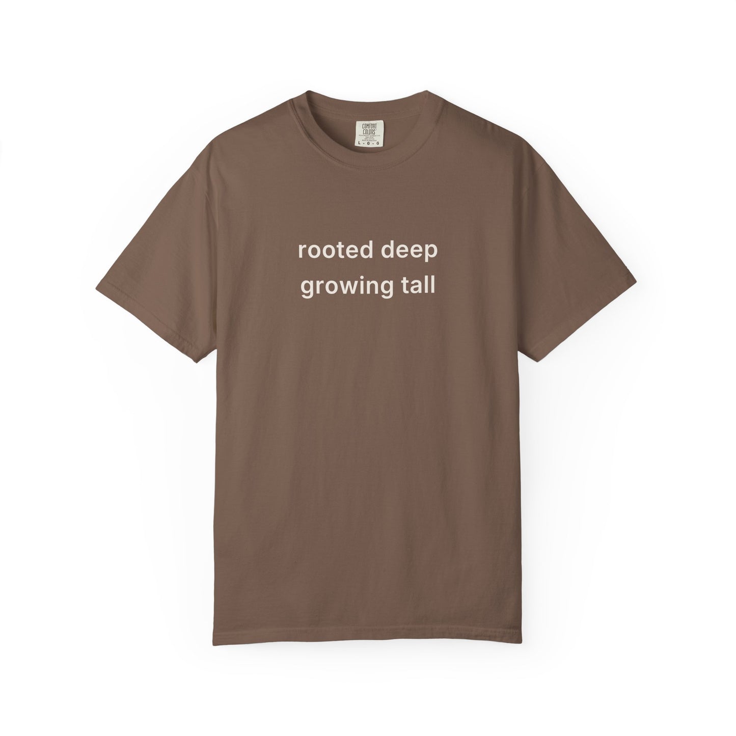 Rooted Deep Growing Tall Tee