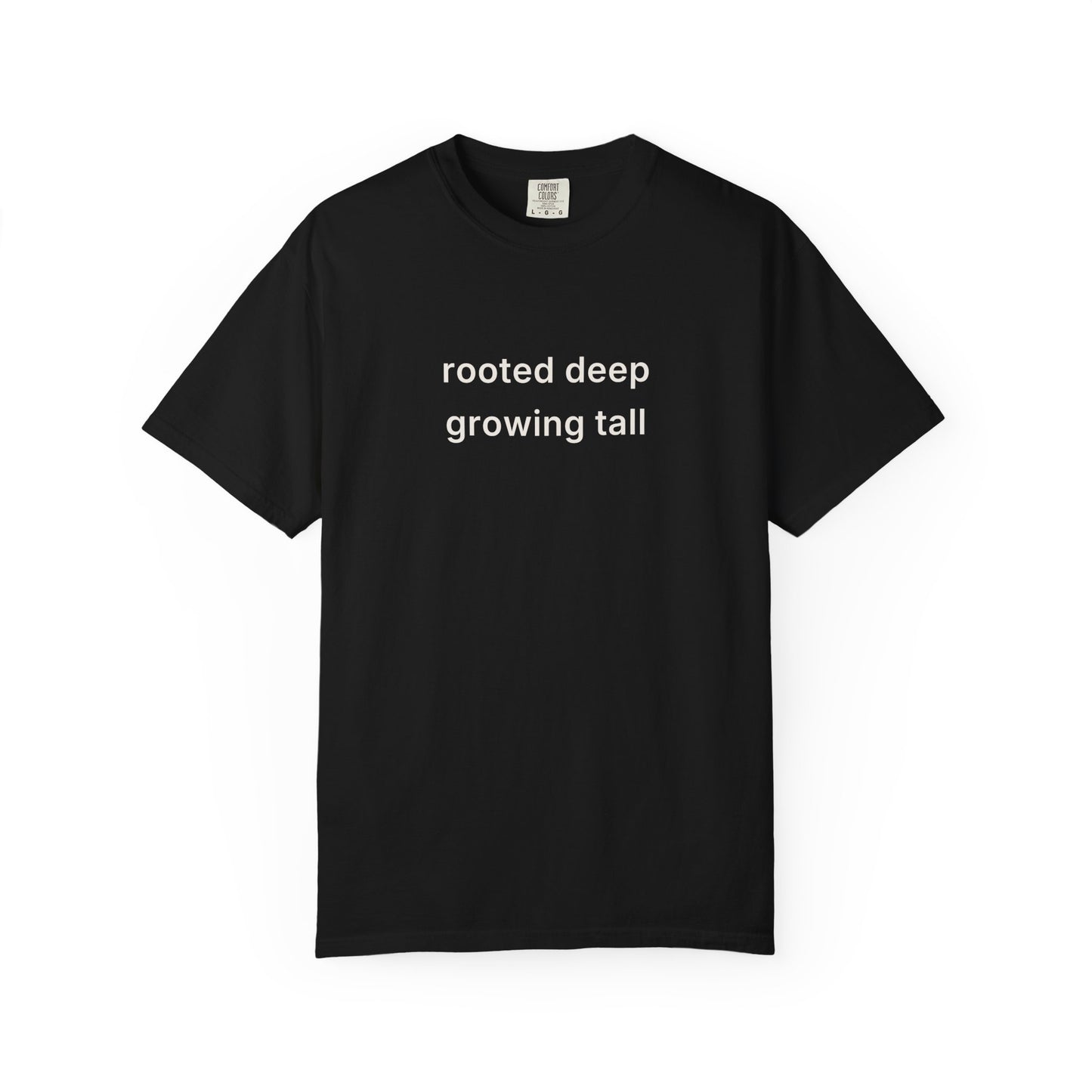 Rooted Deep Growing Tall Tee