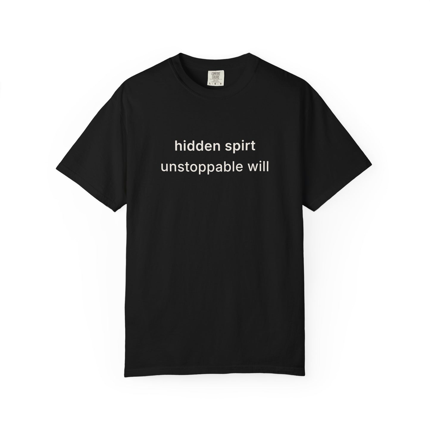 Hidden Spirt Unstoppable Will Tee