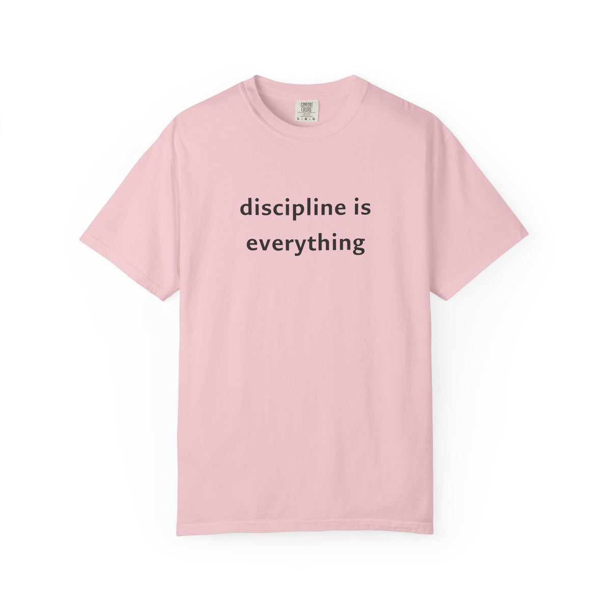 Discipline Is Everything Tee