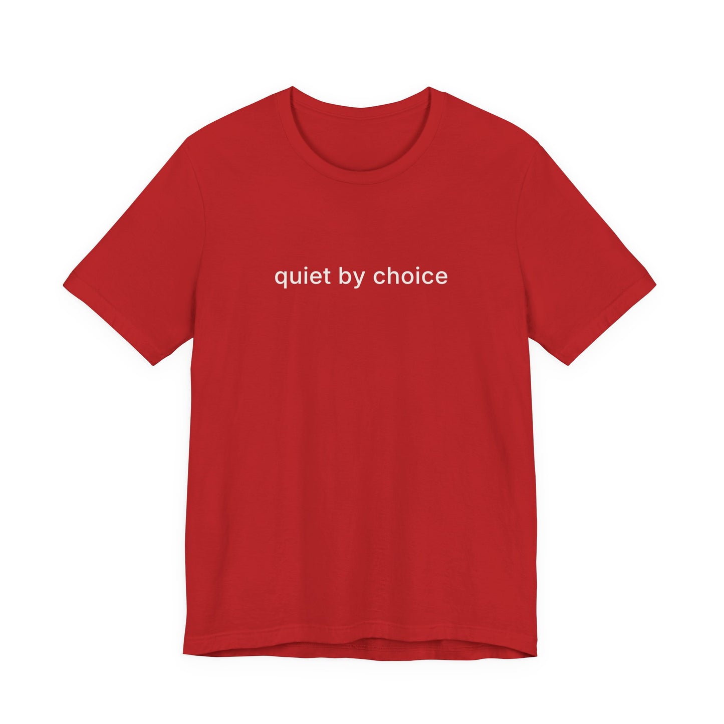 Quite By Choice Tee