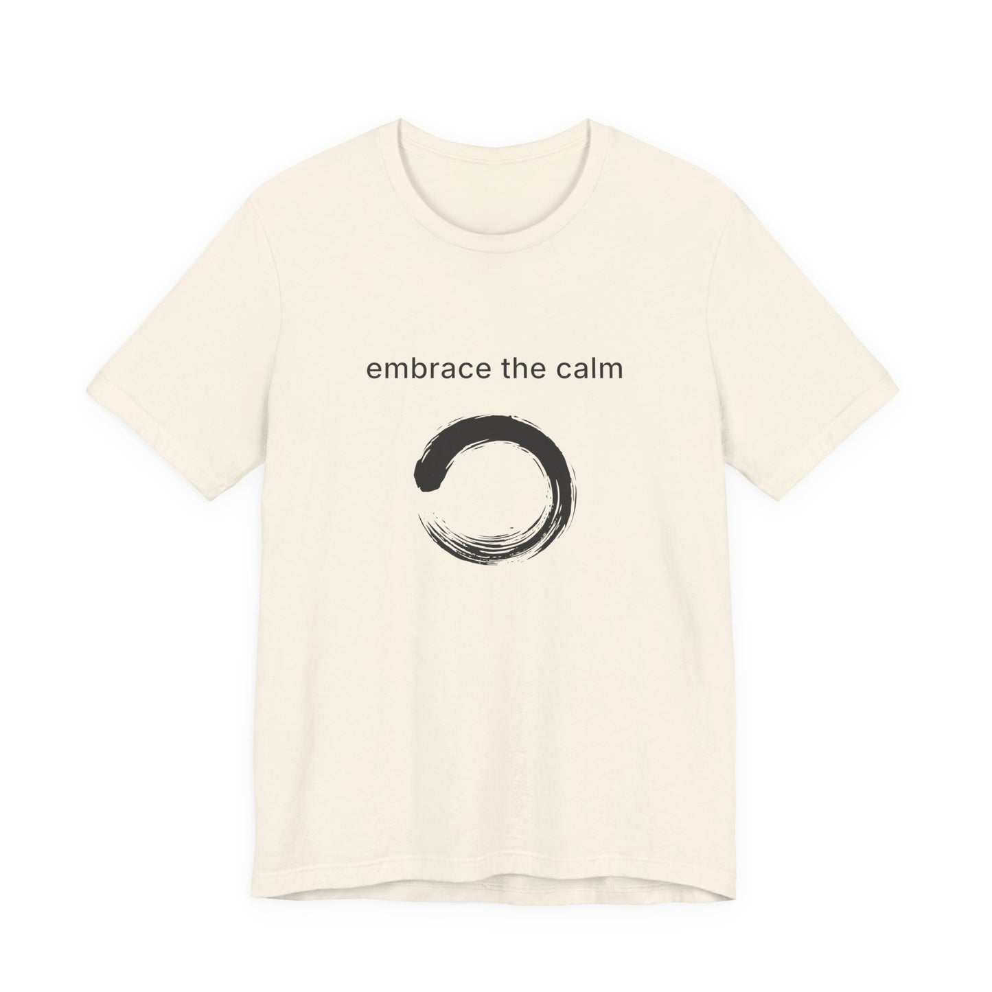 Embrace The Calm Studio Tee
