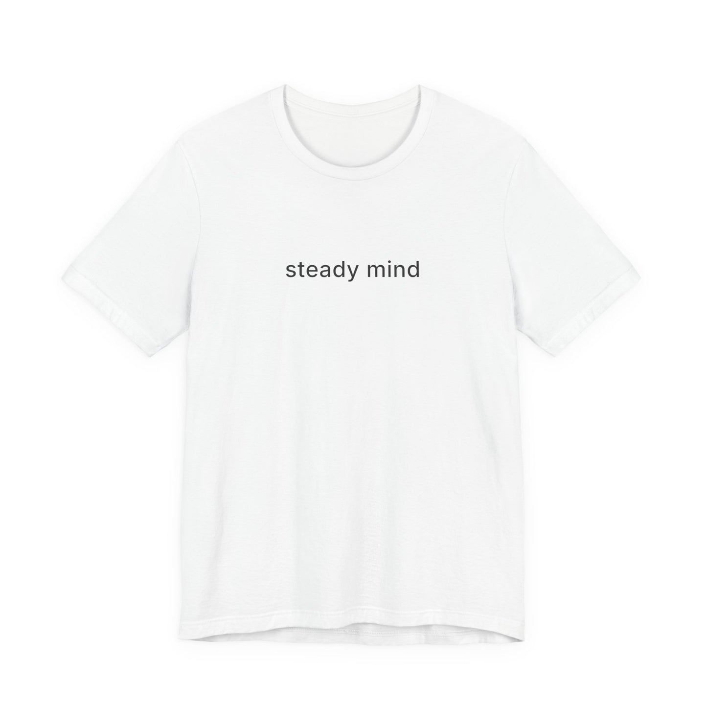 Steady Mind Tee