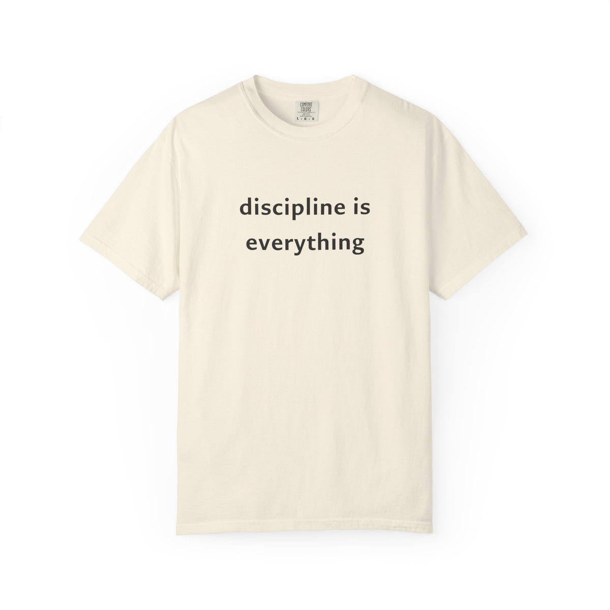 Discipline Is Everything Tee