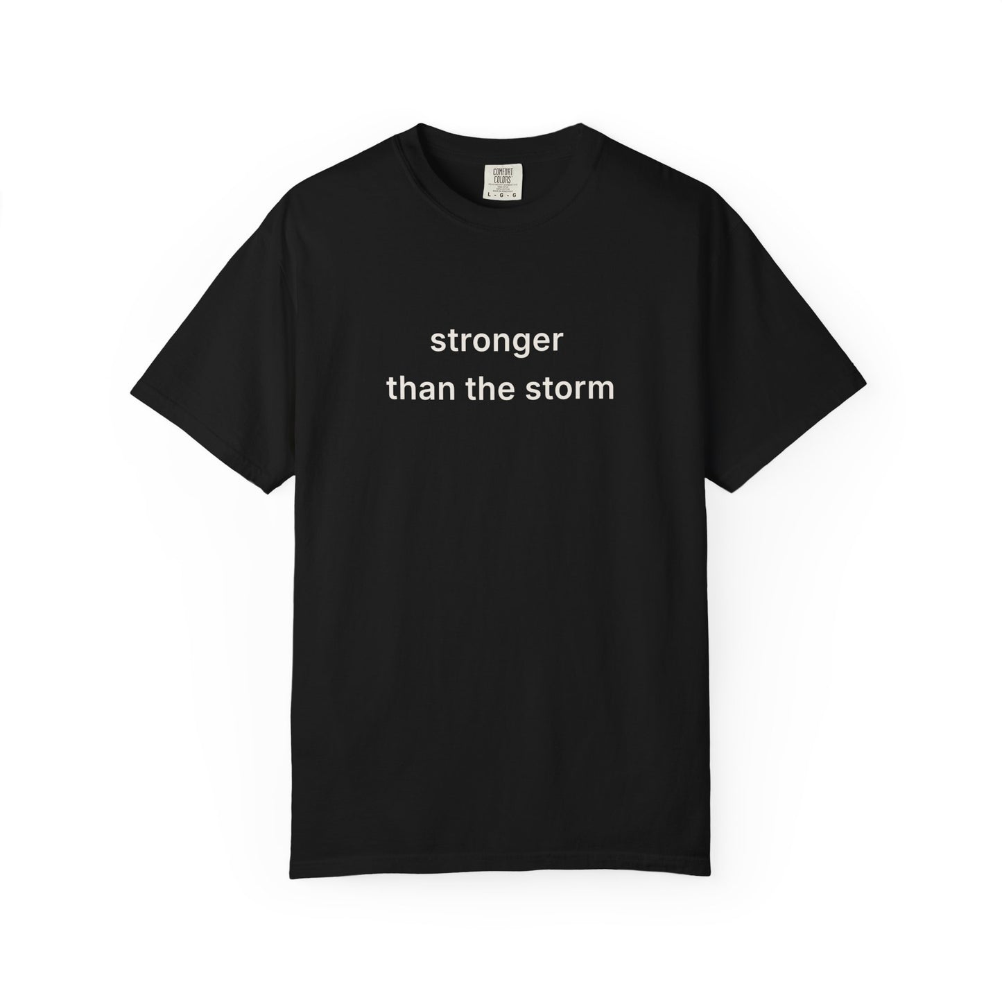 Stronger Than The Storm Tee