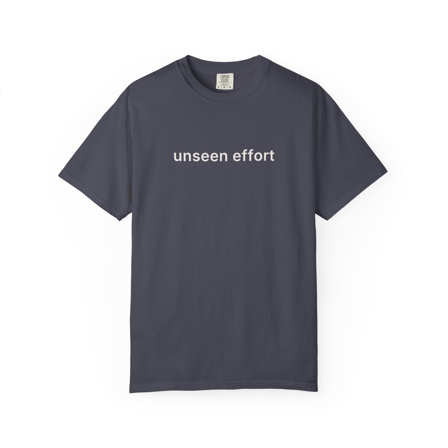 Unseen Effort Tee