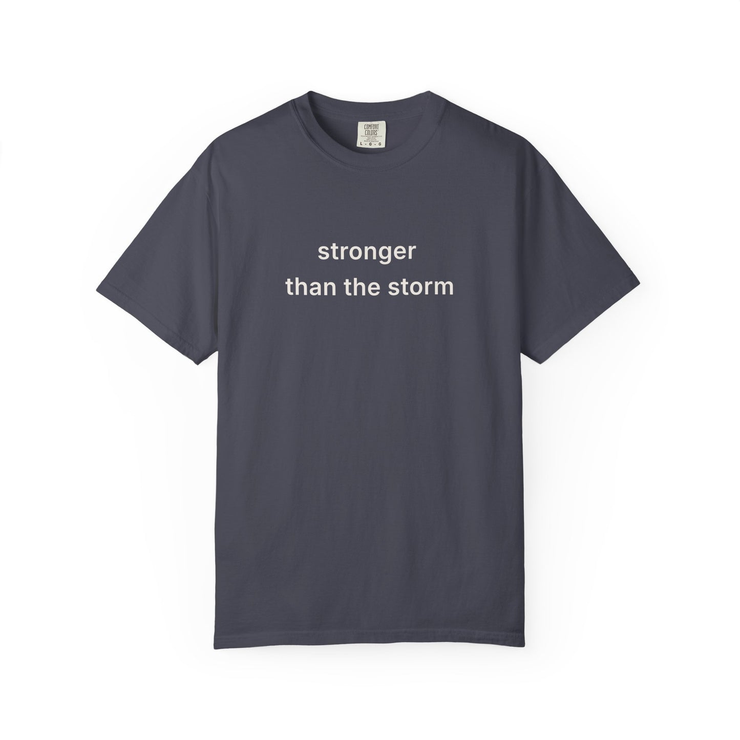 Stronger Than The Storm Tee