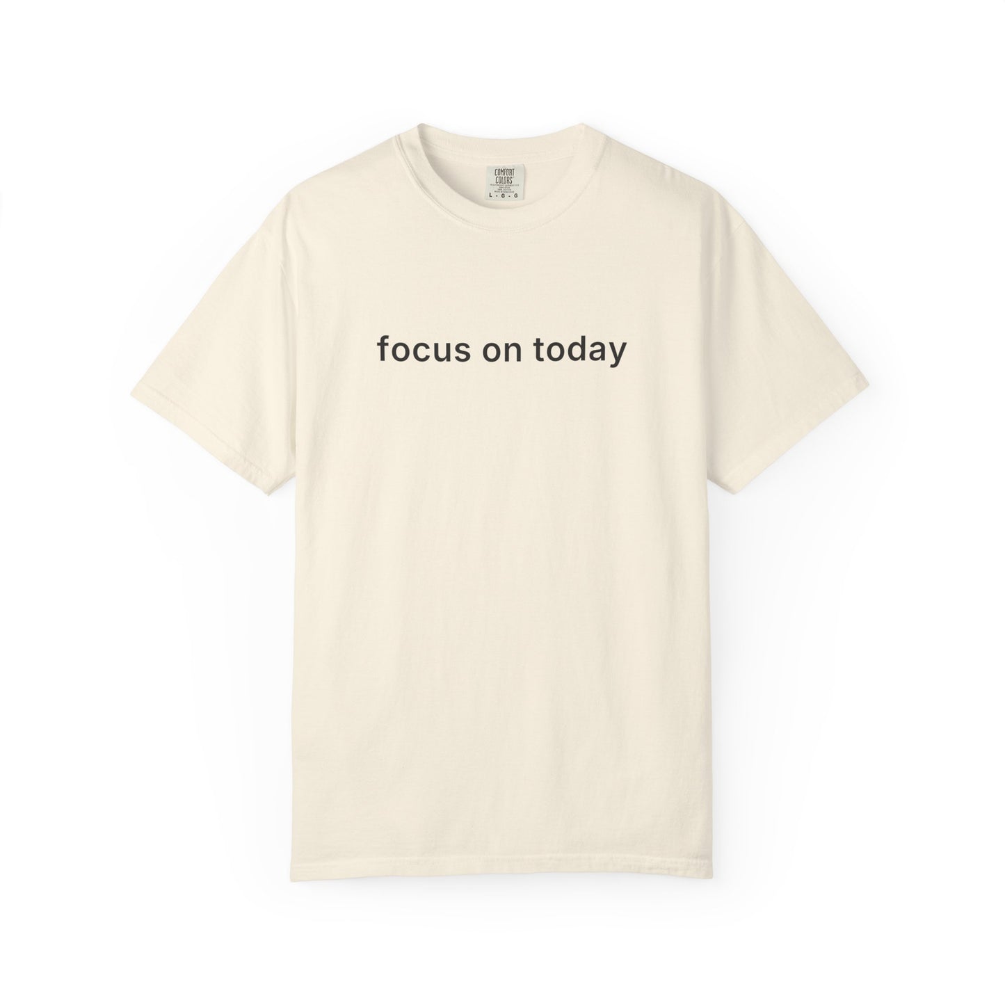 Focus On Today Tee