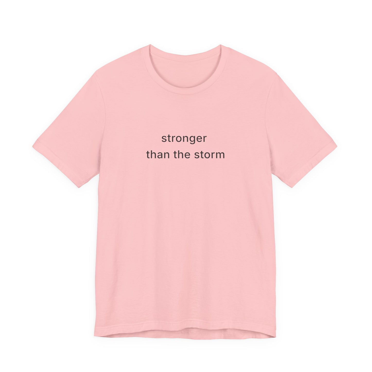 Stronger Than The Storm Tee