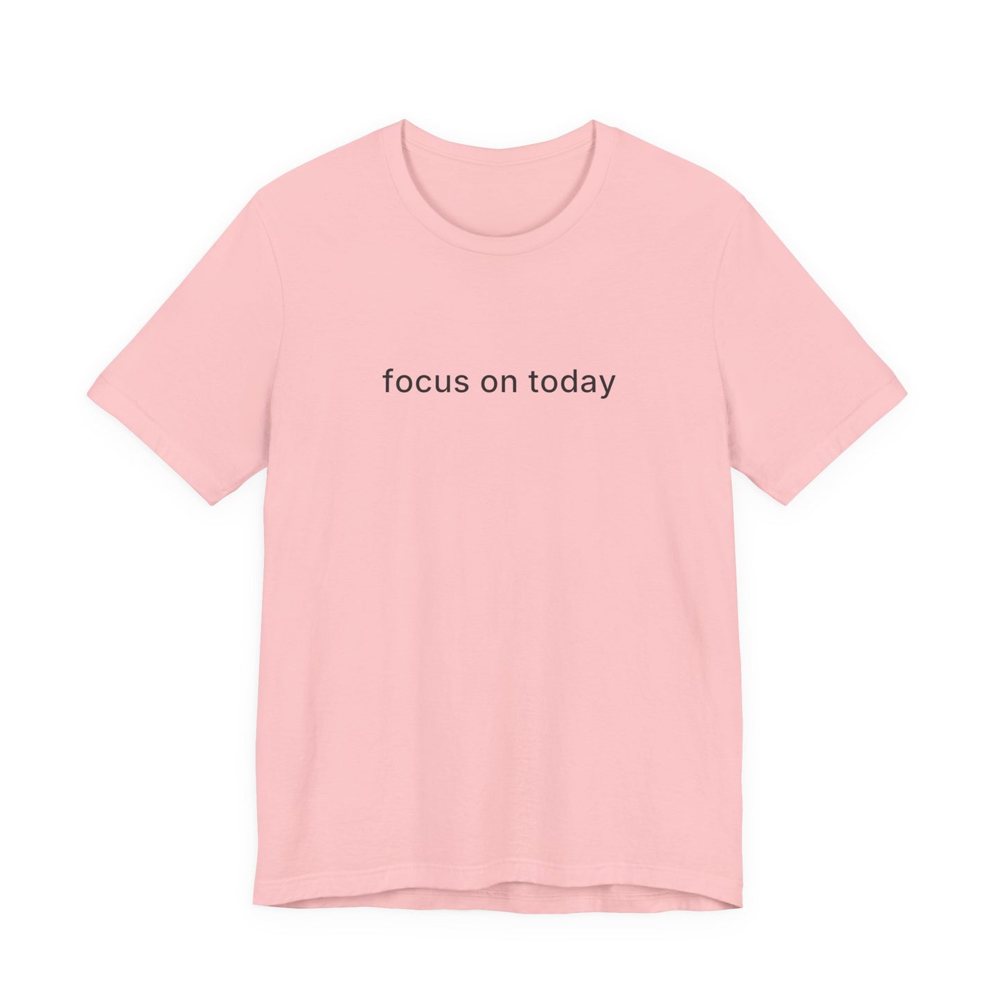 Focus On Today Tee